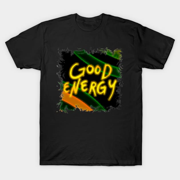 Electrifying Good Energy Design T-Shirt by Artsy Digitals by Carol